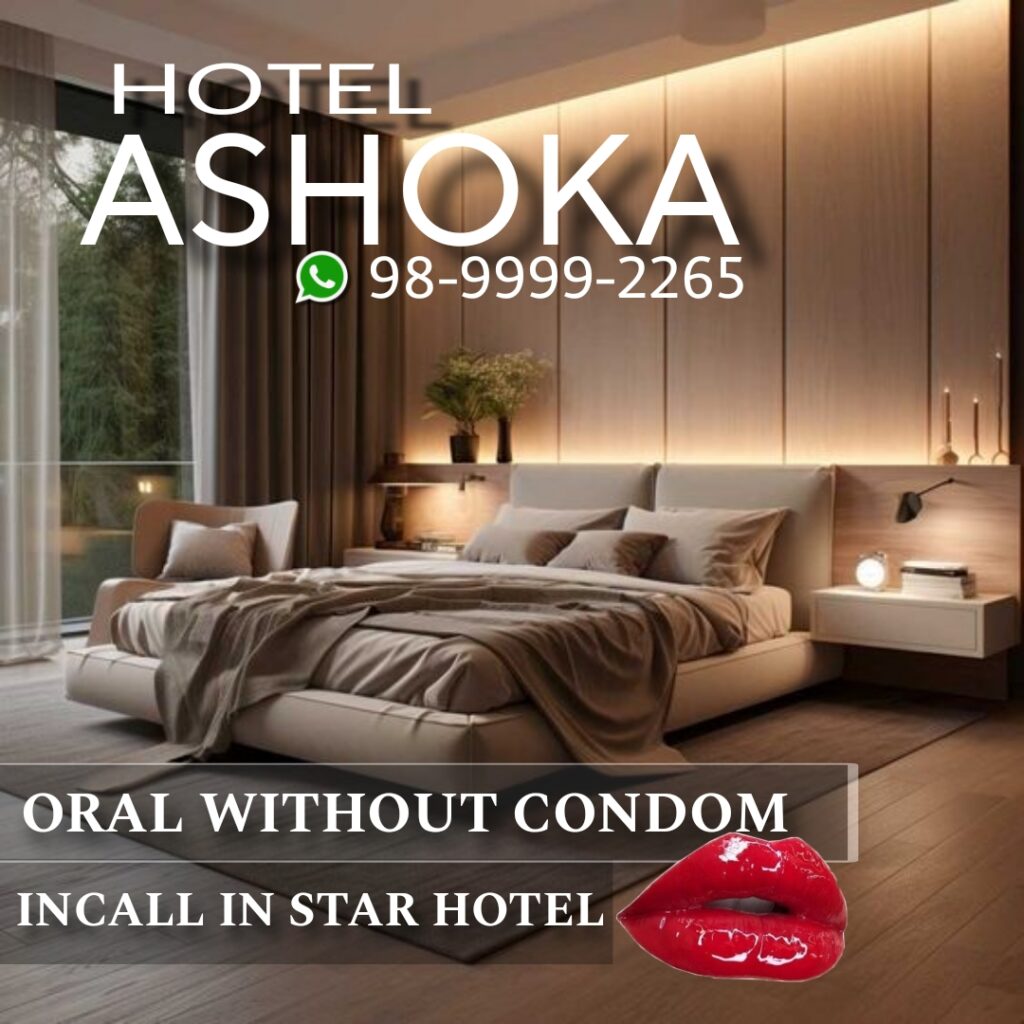 Escort service in Ashoka hotel in Delhi